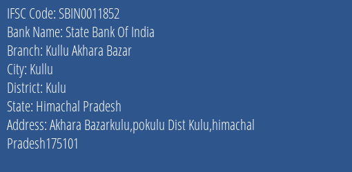 State Bank Of India Kullu Akhara Bazar Branch Kulu IFSC Code SBIN0011852