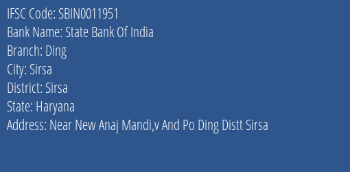State Bank Of India Ding Branch Sirsa IFSC Code SBIN0011951
