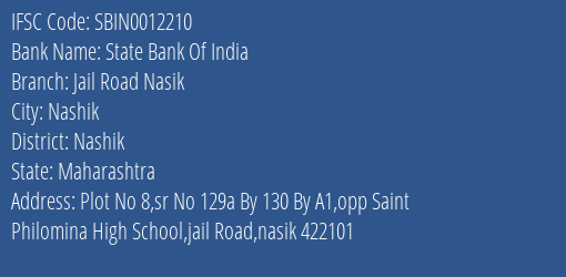 State Bank Of India Jail Road Nasik Branch Nashik IFSC Code SBIN0012210