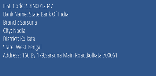 State Bank Of India Sarsuna Branch Kolkata IFSC Code SBIN0012347