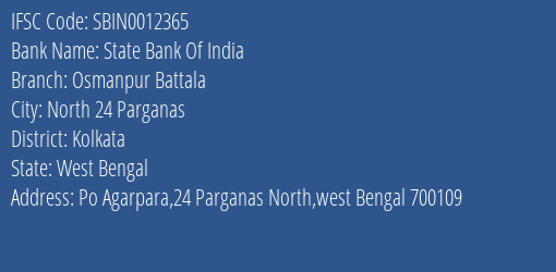 State Bank Of India Osmanpur Battala Branch Kolkata IFSC Code SBIN0012365