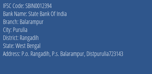 State Bank Of India Balarampur Branch Rangadih IFSC Code SBIN0012394