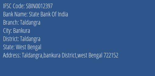 State Bank Of India Taldangra Branch Taldangra IFSC Code SBIN0012397