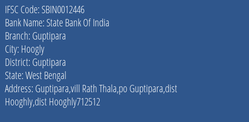 State Bank Of India Guptipara Branch Guptipara IFSC Code SBIN0012446