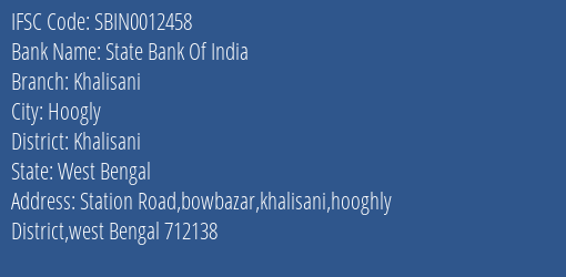 State Bank Of India Khalisani Branch Khalisani IFSC Code SBIN0012458
