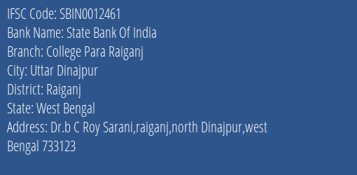 State Bank Of India College Para Raiganj Branch Raiganj IFSC Code SBIN0012461