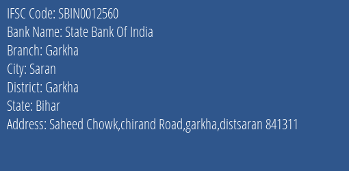 State Bank Of India Garkha Branch, Branch Code 012560 & IFSC Code Sbin0012560