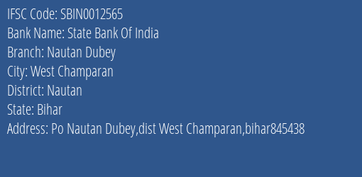 State Bank Of India Nautan Dubey Branch, Branch Code 012565 & IFSC Code Sbin0012565