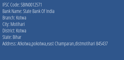 State Bank Of India Kotwa Branch, Branch Code 012571 & IFSC Code Sbin0012571