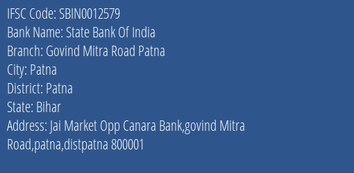 State Bank Of India Govind Mitra Road Patna Branch, Branch Code 012579 & IFSC Code Sbin0012579