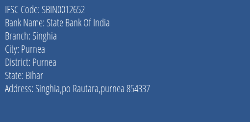 State Bank Of India Singhia Branch, Branch Code 012652 & IFSC Code Sbin0012652
