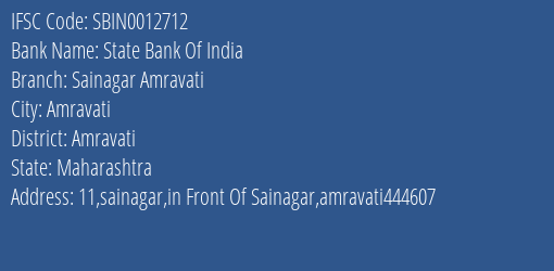 State Bank Of India Sainagar Amravati Branch, Branch Code 012712 & IFSC Code SBIN0012712