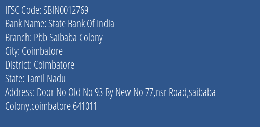 State Bank Of India Pbb Saibaba Colony Branch, Branch Code 012769 & IFSC Code Sbin0012769