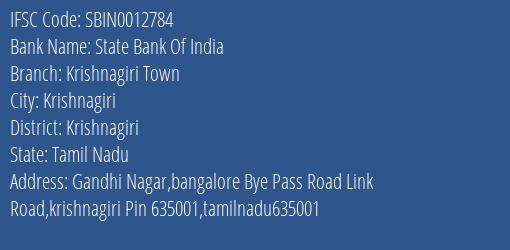 State Bank Of India Krishnagiri Town Branch, Branch Code 012784 & IFSC Code Sbin0012784
