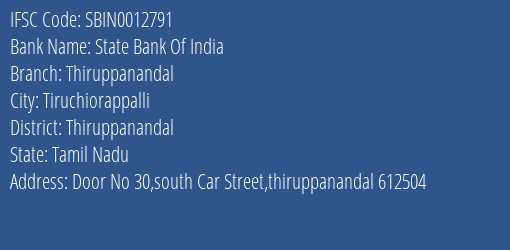 State Bank Of India Thiruppanandal Branch, Branch Code 012791 & IFSC Code Sbin0012791
