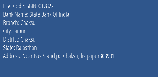 State Bank Of India Chaksu Branch Chaksu IFSC Code SBIN0012822