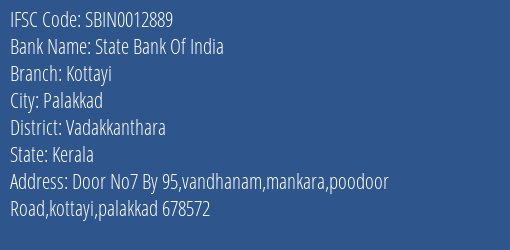 State Bank Of India Kottayi Branch Vadakkanthara IFSC Code SBIN0012889