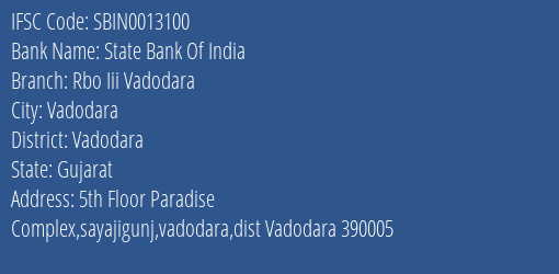State Bank Of India Rbo Iii Vadodara Branch Vadodara IFSC Code SBIN0013100