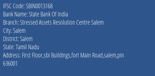 State Bank Of India Stressed Assets Resolution Centre Salem Branch, Branch Code 013168 & IFSC Code Sbin0013168