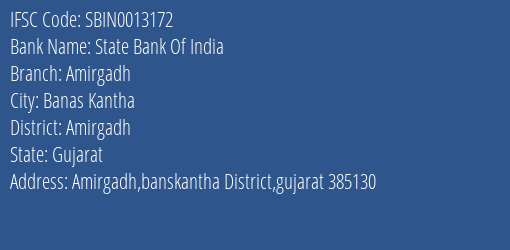 State Bank Of India Amirgadh Branch Amirgadh IFSC Code SBIN0013172
