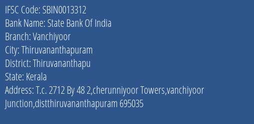 State Bank Of India Vanchiyoor Branch Thiruvananthapu IFSC Code SBIN0013312