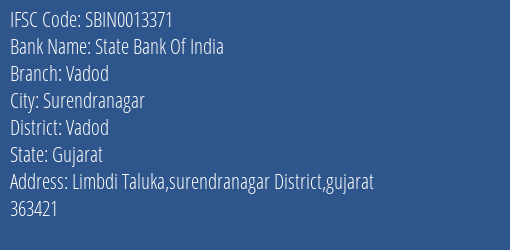 State Bank Of India Vadod Branch Vadod IFSC Code SBIN0013371