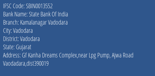 State Bank Of India Kamalanagar Vadodara Branch Vadodara IFSC Code SBIN0013552