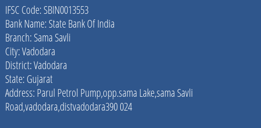 State Bank Of India Sama Savli Branch Vadodara IFSC Code SBIN0013553