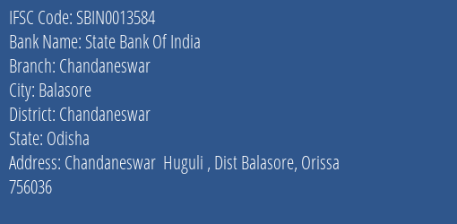 State Bank Of India Chandaneswar Branch Chandaneswar IFSC Code SBIN0013584