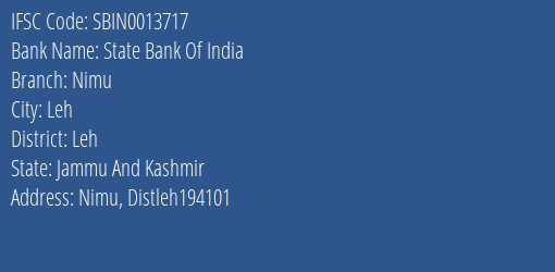 State Bank Of India Nimu Branch, Branch Code 013717 & IFSC Code Sbin0013717