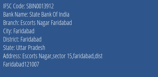 State Bank Of India Escorts Nagar Faridabad Branch Faridabad IFSC Code SBIN0013912