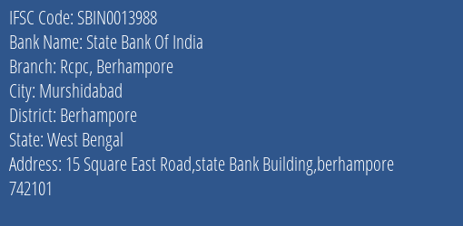 State Bank Of India Rcpc Berhampore Branch Berhampore IFSC Code SBIN0013988
