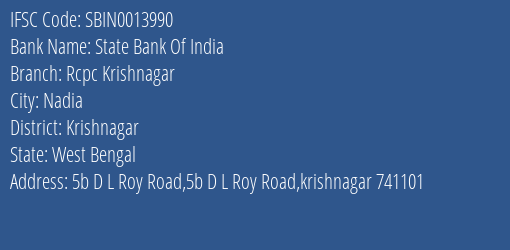 State Bank Of India Rcpc Krishnagar Branch Krishnagar IFSC Code SBIN0013990