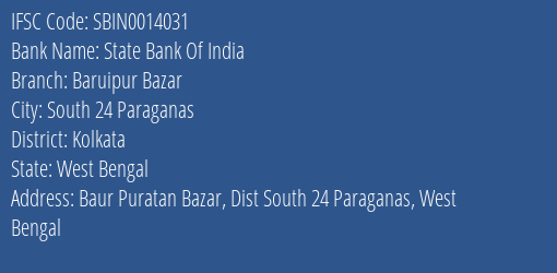 State Bank Of India Baruipur Bazar Branch Kolkata IFSC Code SBIN0014031