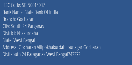 State Bank Of India Gocharan Branch Khakurdaha IFSC Code SBIN0014032