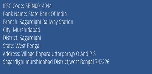 State Bank Of India Sagardighi Railway Station Branch Sagardighi IFSC Code SBIN0014044