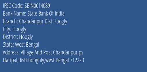 State Bank Of India Chandanpur Dist Hoogly Branch Hoogly IFSC Code SBIN0014089
