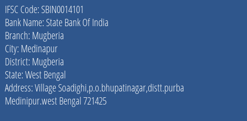 State Bank Of India Mugberia Branch Mugberia IFSC Code SBIN0014101