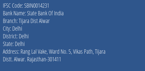 State Bank Of India Tijara Dist Alwar Branch Delhi IFSC Code SBIN0014231