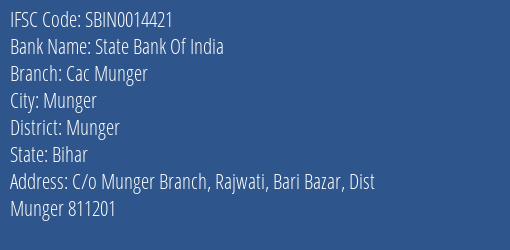 State Bank Of India Cac Munger Branch, Branch Code 014421 & IFSC Code Sbin0014421