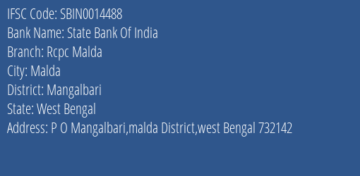 State Bank Of India Rcpc Malda Branch Mangalbari IFSC Code SBIN0014488