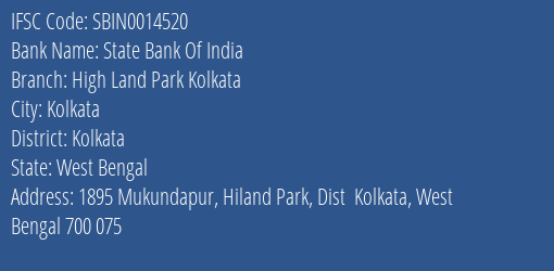 State Bank Of India High Land Park Kolkata Branch Kolkata IFSC Code SBIN0014520