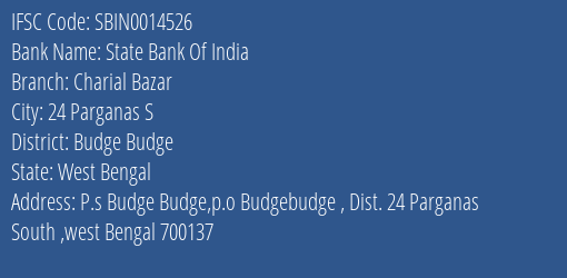 State Bank Of India Charial Bazar Branch Budge Budge IFSC Code SBIN0014526