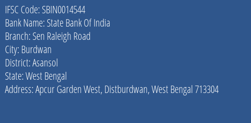 State Bank Of India Sen Raleigh Road Branch Asansol IFSC Code SBIN0014544