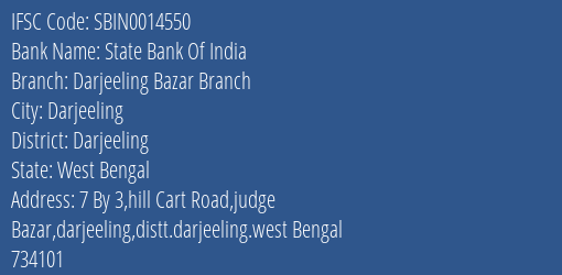 State Bank Of India Darjeeling Bazar Branch Branch Darjeeling IFSC Code SBIN0014550