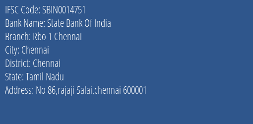 State Bank Of India Rbo 1 Chennai Branch, Branch Code 014751 & IFSC Code Sbin0014751