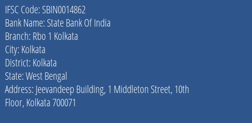 State Bank Of India Rbo 1 Kolkata Branch Kolkata IFSC Code SBIN0014862