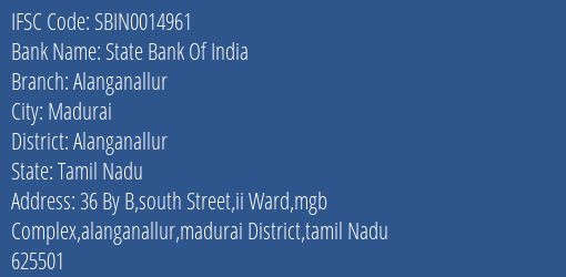 State Bank Of India Alanganallur Branch, Branch Code 014961 & IFSC Code Sbin0014961