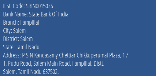 State Bank Of India Ilampillai Branch, Branch Code 015036 & IFSC Code Sbin0015036