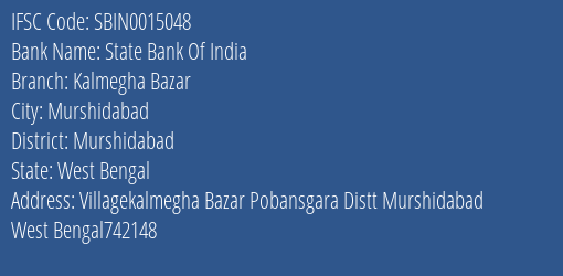 State Bank Of India Kalmegha Bazar Branch Murshidabad IFSC Code SBIN0015048